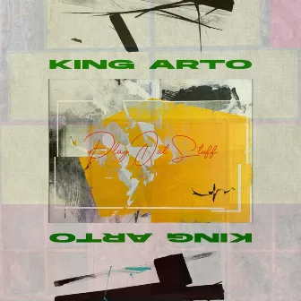 Play Dat Stuff by King Arto