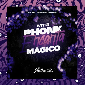 Mtg - Phonk Encanta Mágico by DJ Fabito