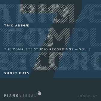 Trio Animæ: Complete Studio Recordings, Vol. 7 by Tomas Dratva