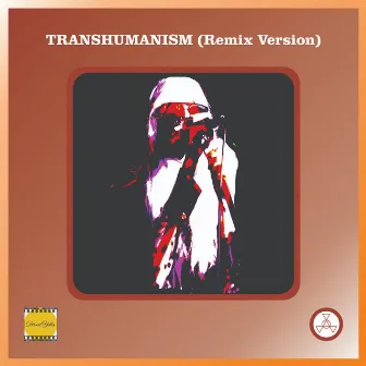 TRANSHUMANISM (Remix) by Ditsea Yella