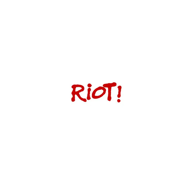 riot!