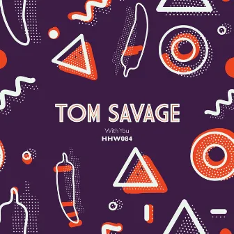 With You by Tom Savage