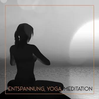 Entspannung, Yoga, Meditation by Entspannungsmusik Welt