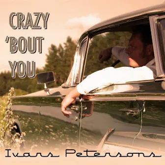 Crazy 'bout You by Ivars Pētersons