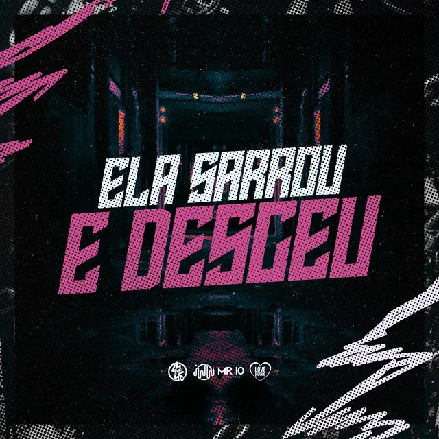 Ela Sarrou e Desceu