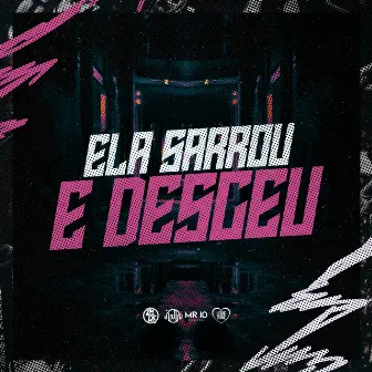 Ela Sarrou e Desceu by Mc Tassinho