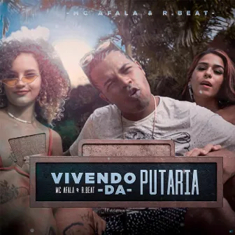 Vivendo da Putaria by R-Beat