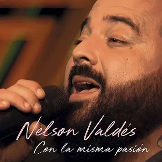 Con la Misma Pasión (En Vivo) by Nelson Valdés