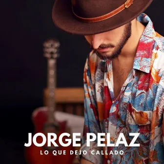 Lo Que Dejo Callado by Jorge Pelaz