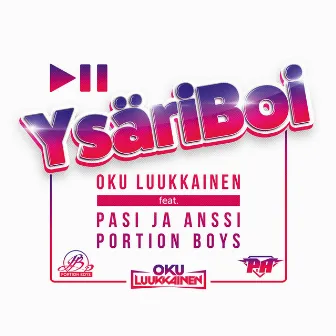 YsäriBoi by DJ Oku Luukkainen