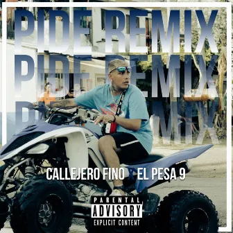 Pide (Remix) by Callejero Fino