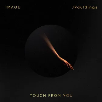 Touch From You by Image