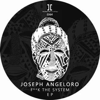 F**k The System by Joseph Angeloro