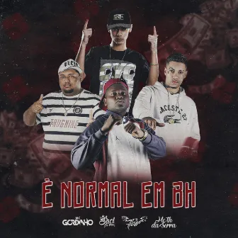 É Normal Em Bh by Mc Gordinho