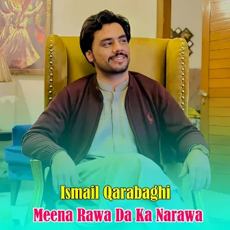 Meena Rawa Da Ka Narawa by Ismail Qarabaghi