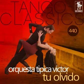 Tu olvido (Historical Recordings) by Orquesta Tipica Victor