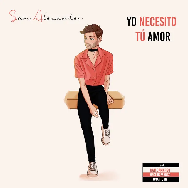 Yo Necesito Tú Amor (feat. Dan Camargo & Hector Franco)