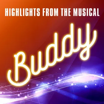 Highlights From The Musical Buddy by TMC Broadway Stars