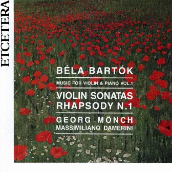 Bartok, Music for violin and piano Vol. 1, Sonatas and Rhapsody by Georg Mönch