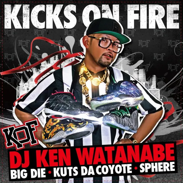 KICKS ON FIRE (feat. BIG D.I.E., KUTS DA COYOTE & SPHERE of INFLUENCE)