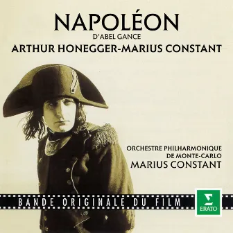 Honegger & Constant: Napoléon (Bande originale du film d'Abel Gance) by Marius Constant