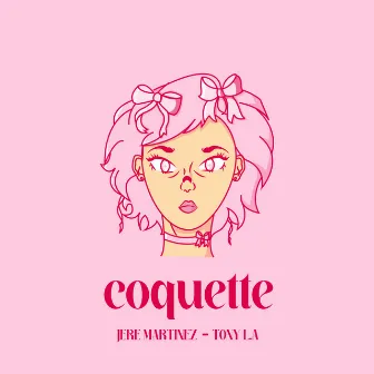 Coquette by Tony L.A