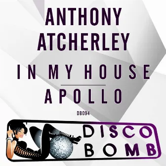 In My House / Apollo by Anthony Atcherley