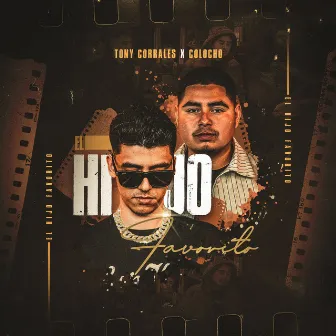 El Hijo Favorito by Tony Corrales