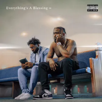 Everything's A Blessing by Brisco