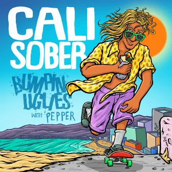 Cali Sober (with Pepper) by Kaleo Wassman