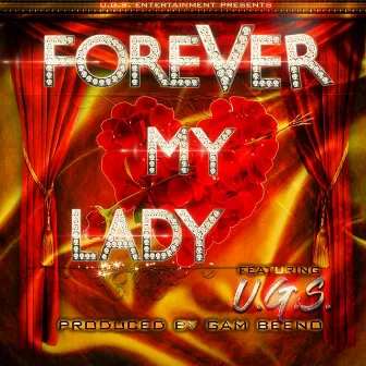 Forever My Lady by U.G.S.