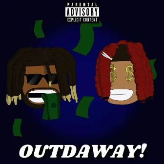 OUTDAWAY! by Legacy