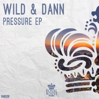 Pressure EP by Wild & Dann