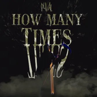 How Many Times by Duval