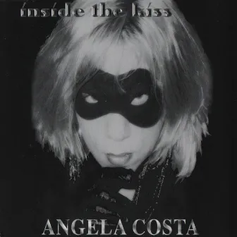 Inside the Kiss by Angela Costa