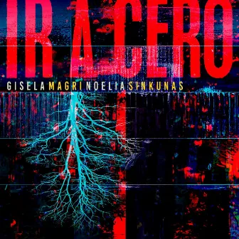 Ir a cero by Gisela Magri