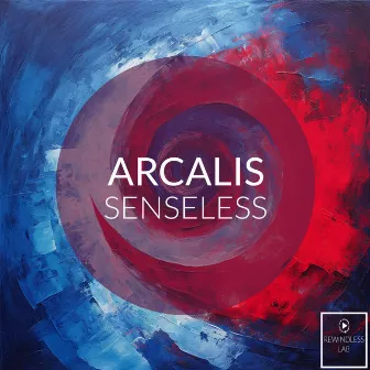 Senseless by Arcalis