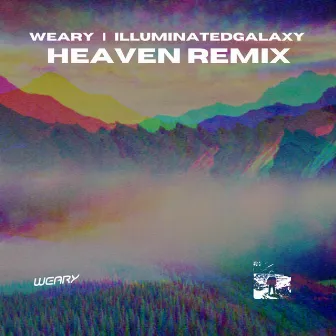 Heaven (Remix) by WEARY