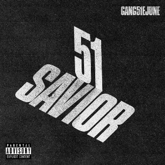 51 Savior by GANG51E JUNE