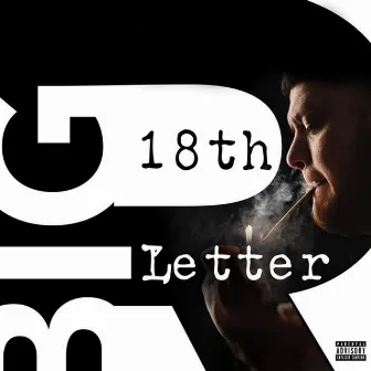 18th Letter by Big-R