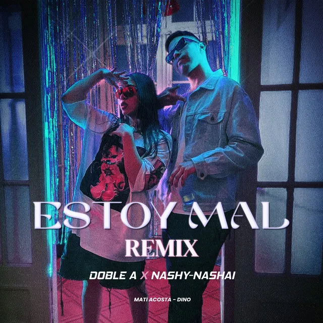 Estoy Mal - Remix