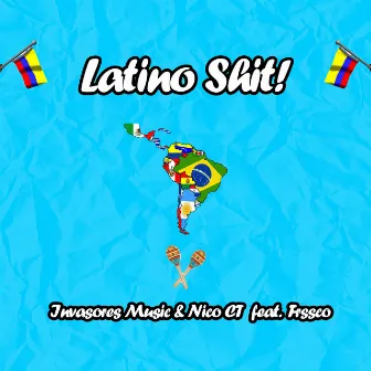 Latino Shit by invasores music