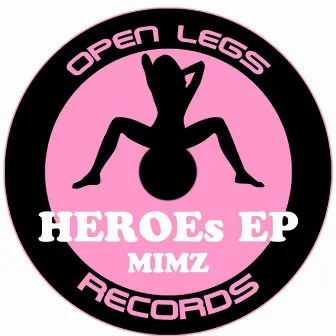 Heroes EP by MimZ