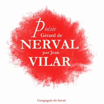 Poésie : Gérard De Nerval par Jean Vilar by Gérard De Nerval