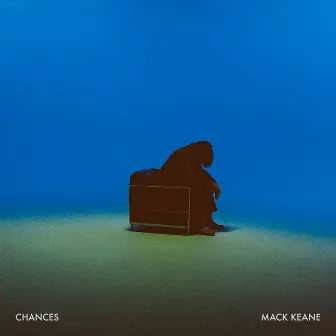 Chances by Mack Keane