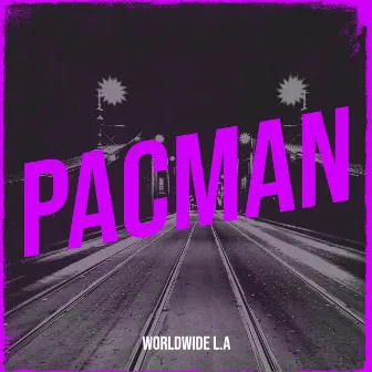 Pacman by Worldwide L.A.