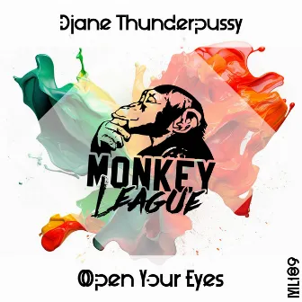 Open Your Eyes by DJane Thunderpussy