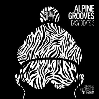 Alpine Grooves Easy Beats 3 (Kristallhütte) (DJ Mix) by Del Monte