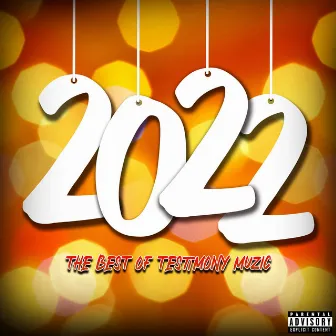 Best of Testimony Muzic 2022 by Testimony Muzic