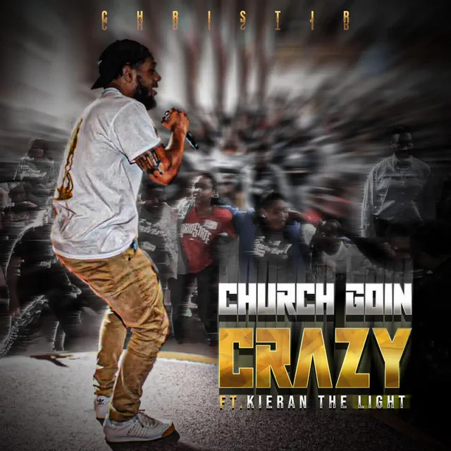 Church Goin Crazy - Remix